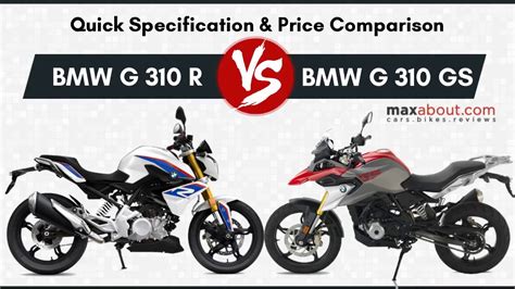 Bmw G310r Vs G310gs Which Is Better